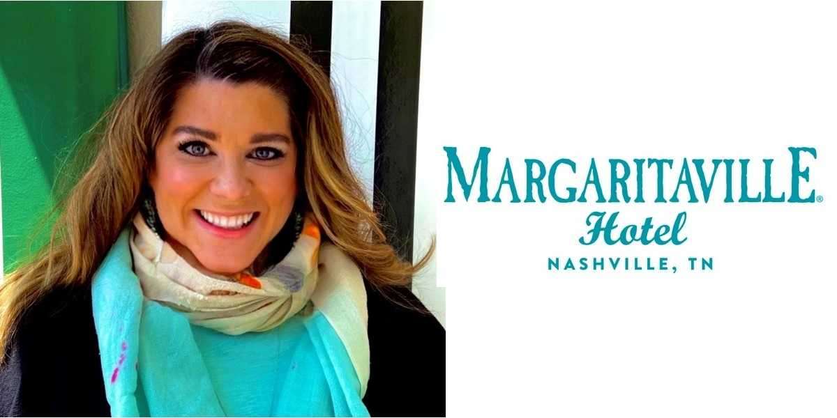 Margaritaville Hotel Nashville Welcomes New Director of Sales and Marketing