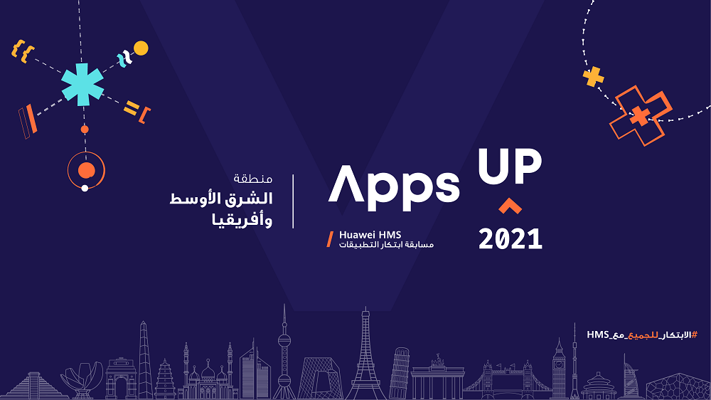 US$200K up for grabs in the Huawei HMS App Innovation Contest (Apps UP) for MEA developers