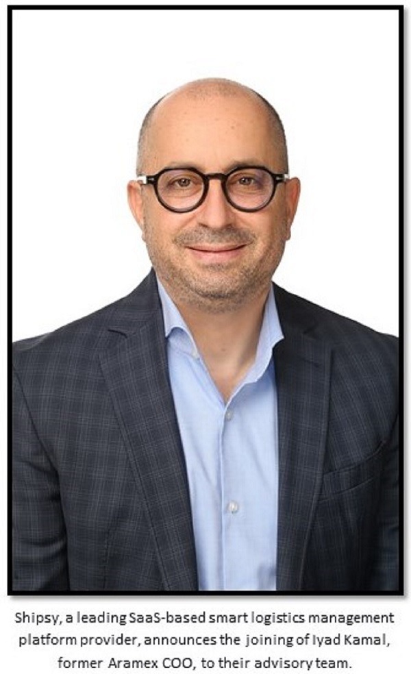 Iyad Kamal, Former Aramex COO, Joins Shipsy’s Advisory Board