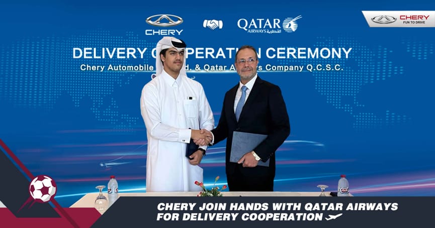 Chery auto and Qatar Airways signed partnership to be the official designated vehicle